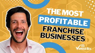 The MOST Profitable FRANCHISE Businesses 💰 [upl. by Wilma]