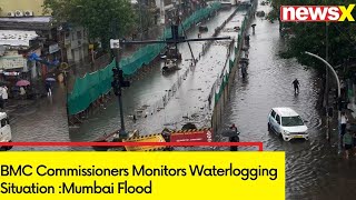 BMC Commissioners Monitors Waterlogging Situation  Mumbai Flood Updates  NewsX [upl. by Fleck]