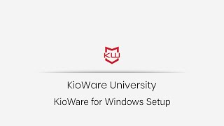 KioWare for Windows  Basic Setup [upl. by Eillah610]