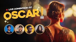 LIVE DO OSCAR 2024  Comentando a Cerimônia de Premiação AO VIVO [upl. by Gurango892]