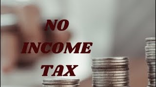 NO INCOME TAX tax [upl. by Ennairek]