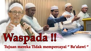 APA MOTIF MEREKA TIDAK PERCAYA HABAIB ADALAH CUCU ROSULULLAH  Waspadalah [upl. by Elicia934]