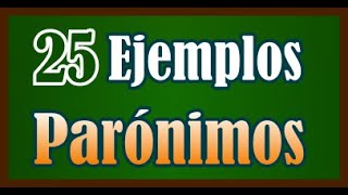 25 ejemplos de parónimos [upl. by Akihsan]