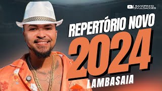 LAMBASAIA 2024  REPERTÓRIO NOVO AGOSTO 2024 ATUALIZOU [upl. by Schlosser]