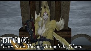 FFXIV OST Pharos Sirius Theme  Through the Gloom [upl. by Orban]