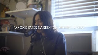 no one ever cared for me like jesus  steffany gretzinger cover [upl. by Ariek238]