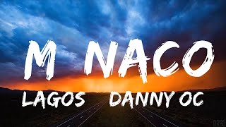 LAGOS amp Danny Ocean  Mónaco LetraLyrics  30mins Chill Music [upl. by Ynove998]