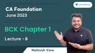 L 8  BCK Chapter 1  Lecture 8  CA Foundation June 2023  Mohnish Vora [upl. by Nosa]