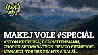 Speciál – Anton Krupicka Dolomitenmann Chopok Skymarathon Remco Evenepoel expedice na Manaslu [upl. by Eissirc797]