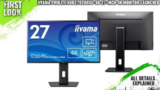 Iiyama ProLite XUB2792UHSUB6 27Inch 4K Monitor Launched  Explained All Spec Features And More [upl. by Temme]