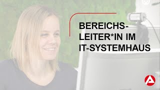 Bereichsleiterin im ITSystemhaus der Bundesagentur für Arbeit [upl. by Torres]