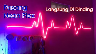 CARA PASANG LAMPU NEON SIGN DI DINDING  BENTUK DETAK JANTUNG [upl. by Scoles]