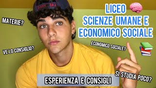 LICEO DELLE SCIENZE UMANE E ECONOMICO SOCIALE  ve lo consiglio esperienza e consigli [upl. by Lolita445]