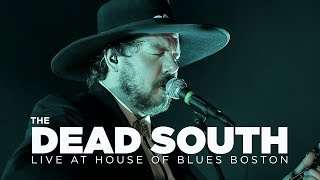 The Dead South — Live at House of Blues Full Set [upl. by Myers]