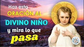 HAZ ESTA ORACIÓN AL DIVINO NIÑO JESÚS Y TU ECONOMÍA MEJORARÁ PRONTO [upl. by Jezreel]