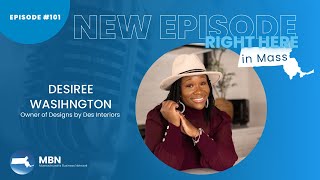 Right Here in Mass Episode 101 Desiree Washington [upl. by Aisyat]