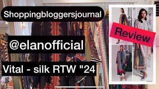 Elan RTW silk quot24  vital  lawn hatun visits the store for review [upl. by Nolrev]