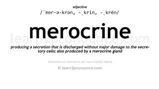 Pronunciation of Merocrine  Definition of Merocrine [upl. by Susej]