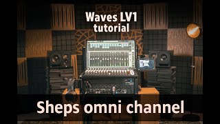 Waves LV1 tutorial  Scheps Omni Channel [upl. by Muns]