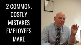 2 Common Costly Mistakes Employees Regularly Make [upl. by Yennep]