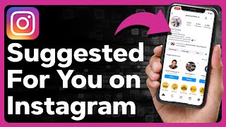 What Does Suggested For You Mean On Instagram [upl. by Atilrahc]