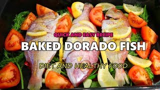 BAKED DORADO FISH WITH VEGETABLES QUICK AND EASY RECIPE by Liza Mejer [upl. by Lladnew907]