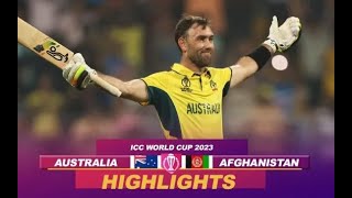 Australia vs Afghanistan Match Full Highlights 2023Glenn Maxwell 200 Runs batting Highlights vs Afg [upl. by Reace]