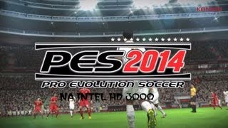 Tutorial  mudar config do Pro Evolution Soccer 2014 na Intel HD 3000 [upl. by Tien230]