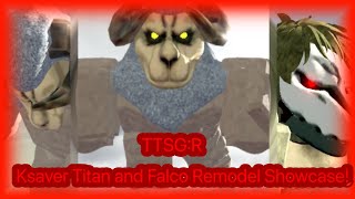 TTSGR Ksaver Titan and Falco Remodel Showcase [upl. by Yliah]