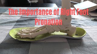 The Importance of Right Foot Pronation If You Cant Pronate You Cant Relax [upl. by Dambro]