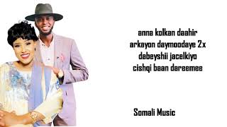 DALMAR YARE IYO FARXIYO KABAYARE  DAYNIILE OFFICAL LYRICS [upl. by Dry]