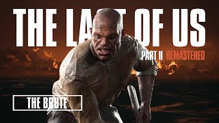 The Last of Us Part 2 Remastered 4k  Male Seraphite Brute Fight [upl. by Notsew]