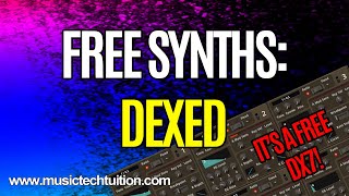 Free Synths Dexed  Yamaha DX7 Emulating VST Synth [upl. by Kalinda]