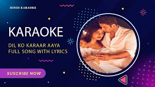 Karaoke Dil Ko Karaar Aaya Full Song With Lyricssidharth ShuklaNeha SharmaNeha KakkarYasserd [upl. by Jerrine761]