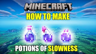 POTION OF SLOWNESS TUTORIAL  How To Make Slowness Potions in Minecraft Lingering and Splash [upl. by Qifar]