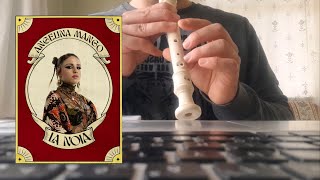 Angelina Mango  La Noia Recorder Block Flute [upl. by Nomrah]