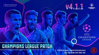 Download eFootball 2025 Mobile PATCH v411  UEFA CHAMPIONS LEAGUE Full Licensed  Andriod amp iOS [upl. by Neztnaj]