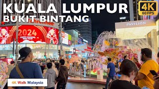 4K 60fps HDR KUALA LUMPUR  Bukit Bintang nightlife amp malls  CNY 2024  Malaysia Walking Tour [upl. by Clevie]