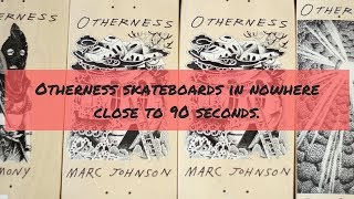 Otherness Skateboards in Nowhere Close to 90 Seconds [upl. by Ahidam]