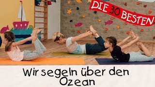 🙏🏼 Wir segeln über den Ozean  Yoga Bewegungslieder für Kinder  Kinderlieder [upl. by Aliban]