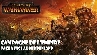 FR Total War Warhammer  Campagne de lEmpire 5  Face à face au Middenland [upl. by Esila]