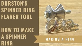 How To Make A Spinner Ring Using Durstons Spinner Ring Flarer Tool [upl. by Hathaway]