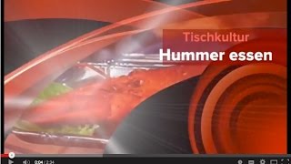 Tischkultur  Hummer essen [upl. by Ynabe158]