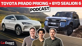 2025 Toyota LandCruiser Prado Pricing PLUS BYD Sealion 6 driven  The CarExpert Podcast [upl. by Josler521]