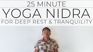 25 Minute Yoga Nidra for Deep Rest [upl. by Yriek]