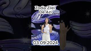 Zodia zilei de azi 3 septembrie 2024 este Pesti [upl. by Sunda]