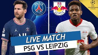 🔴🔵 PSG  LEIPZIG LIVE  ALLEZ PARIS  🔥MESSI ET MBAPPE BUTEUR  LIGUE DES CHAMPIONS  UCL  LDC [upl. by Ro]