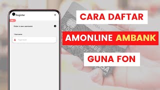 Cara Daftar  Register Akaun AmOnline Guna Telefon Melalui Aplikasi AmOnline AmBank [upl. by Patrizius569]