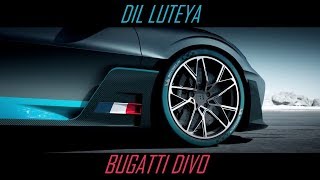 DilL Luteya vs BUGATTI DIVO [upl. by Idurt]