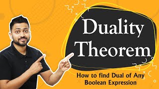 Duality Theorem  How to find Dual of Any Boolean Expression [upl. by Dodwell432]